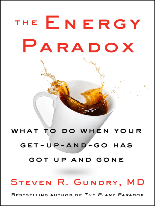 Title details for The Energy Paradox by Dr. Steven R. Gundry, MD - Wait list
